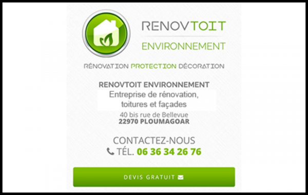 renovtoit environnement, couverture,zinguerie,nettoyage de gouttières,pose de gouttières,couvertures en tuiles,isolation,étanchéité,bac acier,couverture métallique,couverture zinc,couverture ardoise naturelle,couverture ardoise fibro,bardage,isolation extérieure,peinture sur toitures,nettoyage de toiture,produit hydrofuge toiture,peinture,décoration,revêtements de sols et murs,ravalement,traitement des toitures,nettoyage de façades,sols vinyle,papier à peindre,peinture sur toitures,revêtements muraux,peinture à effet,réfection de toiture,velux,remplacement de velux,costières bac acier,démoussage toiture,rénovation de façade,hydrofuge coloré,traitement des charpentes,étanchéité des cheminées,toiture amiante,réparation de toitures,peintre,peintre en bâtiment,artisan peintre,couvreur,artisan couvreur,peinture au pistolet,résine toiture,